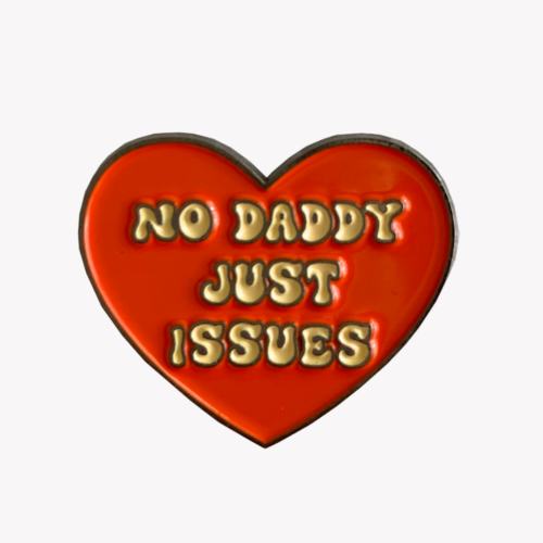 No daddy, just issues